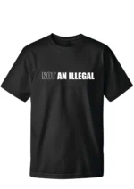 Charlie Kirk Not an Illegal Tee